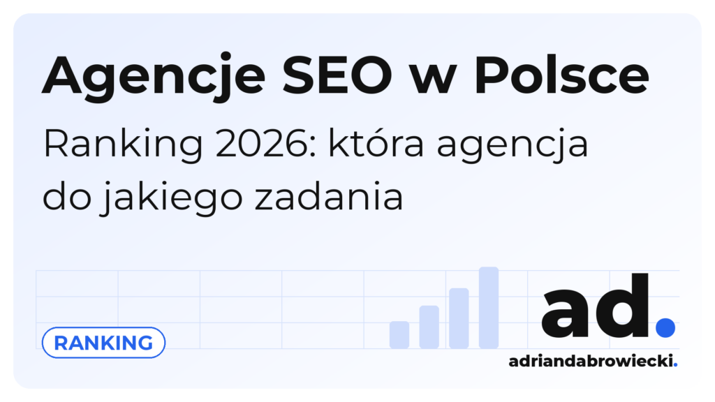 Ranking agencji SEO w Polsce 2026