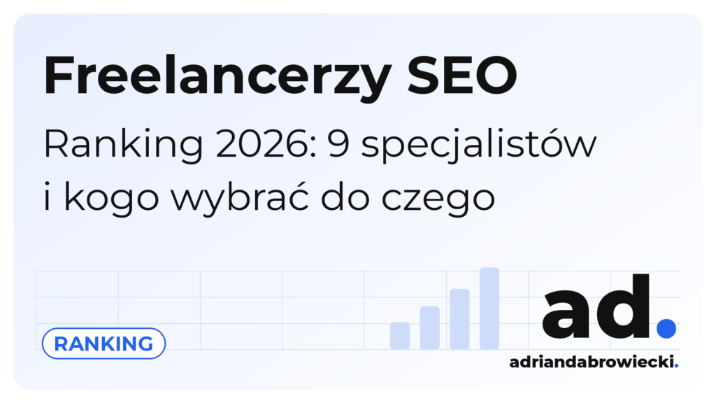 Ranking freelancerów SEO w Polsce 2026